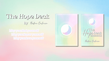 Why I created the hope deck?